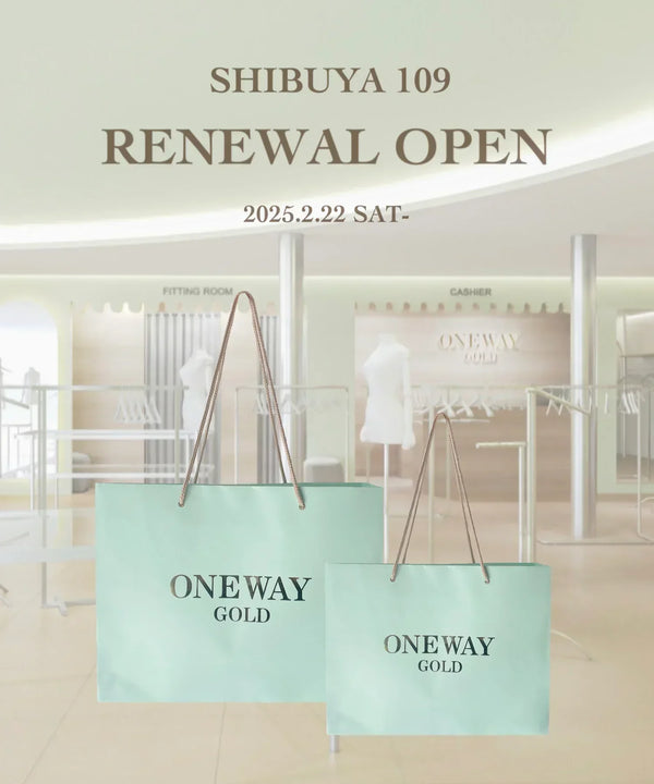 2025年2月22日（土）「ONE WAY GOLD」オープン☆彡